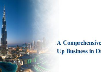 A Comprehensive Guide to Setting Up Business in Dubai (1)